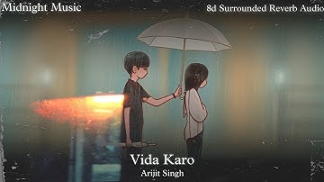 Vida Karo : Arijit Singh , Jonita Gandhi 8d Surrounded Reverb Audio