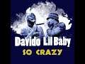 Davido So Crazy Ft Lil Baby Lyrics 