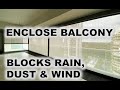 Ziptrak®: Balcony Blinds, Windy or Rainy = No Worry