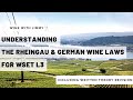 Understanding the Rheingau and German Wine Laws for WSET L3 including working written question