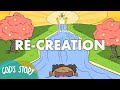 God's Story: Re-Creation