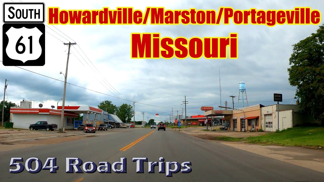 Road Trip 780 US61 S Missouri Howardville/Marston/Portageville