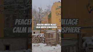 Hidden Village Covered in Snow Calm Winter Atmosphere #RemoteVillage#MountainLife #viral