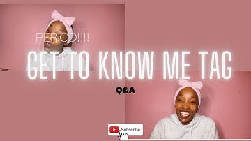GET TO KNOW ME TAG || MY FIRST OFFICIAL VIDEO || SOUTH AFRICAN YOUTUBER!