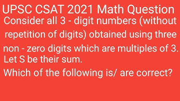 Consider all 3 - digit numbers (without repetition of digits) obtained using three non - zero ••••••