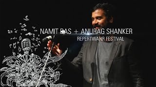 Pi bin aayi | namit das + anurag shanker performing live at repertwahr
festival season 8