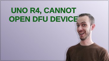Arduino: UNO R4, cannot open dfu device