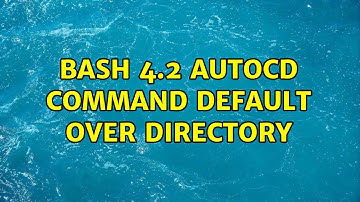 bash 4.2 autocd command default over directory
