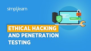 Ethical Hacking & Penetration Testing | Penetration Testing Tutorial | Cyber Security | Simplilearn