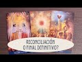 Reconciliación? o final definitivo?. Tarot interactivo. Tarot del amor