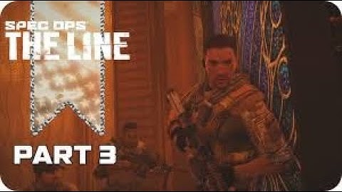 Spec Ops the Line Walkthrough - Part 3 [Chapter 3] Underneath Let