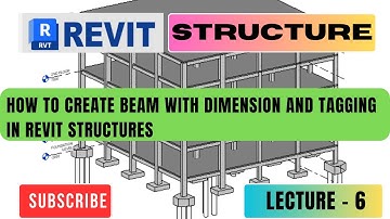 HOW TO CREATE BEAM WITH DIMENSION AND TAGGING IN REVIT STRUCTURES