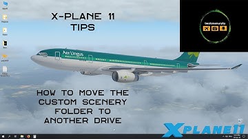 X Plane 11 Tips - How to move the Custom Scenery Folder to another drive