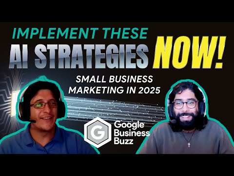Google Business Buzz - Implement These AI Strategies NOW! Small Business Marketing in 2025 - video from AdServices