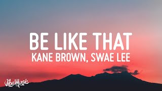 [1 HOUR 🕐] Kane Brown, Swae Lee, Khalid - Be Like That (Lyrics)