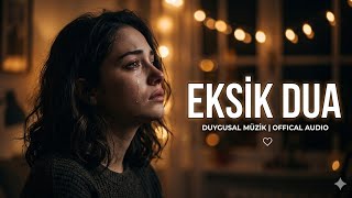 Eksik Dua 2026 Şarkı|