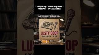 Lusty Doop | Boom Bap Beat | 92 BPM — 🎵 Premium Mix