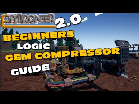 HYDRONEER 2.0 | BEGINNERS LOGIC GUIDE | GEM COMPRESSOR