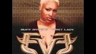 Eve-What Ya'll Want