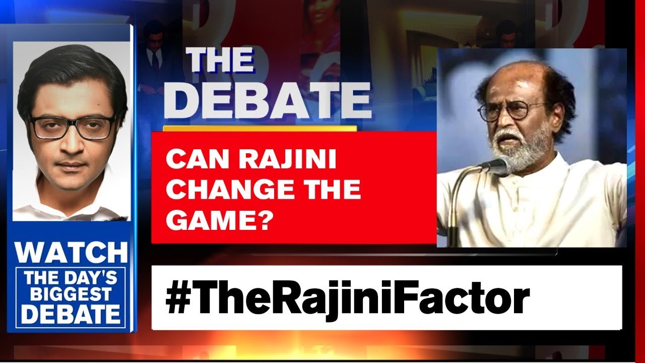 How Will Rajinikanth's Entry Into Politics Change Tamil Nadu? | The Debate With Arnab Goswami