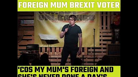 Francis Foster - Foreign Mum Brexit Voter