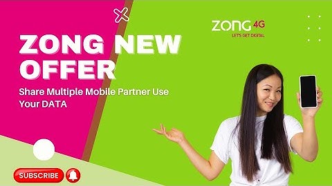 Zong New Offer MY5 200Gb internet And Call How To Share Mobile Package Bundles With Other Friends