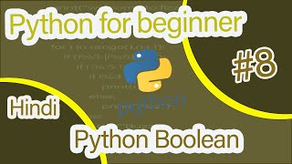 python booleans | python boolean in hindi | boolean in python | python tutorial for beginner | hindi