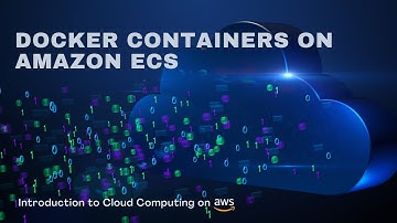 Docker Containers on Amazon ECS