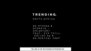 De Mthuda & Ntokzin - Emlanjeni feat. Sir Trill, Kwiish SA & Da Musical Chef