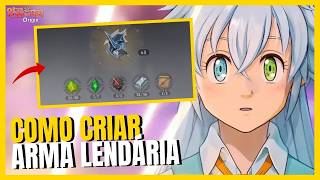 COMO CRIAR ARMA LENDÁRIA - THE SEVEN DEADLY SINS ORIGINS