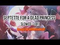 [東方 Remix] Septette for a Dead Princess - Touhou 6 (Lofi &amp; Slowed)