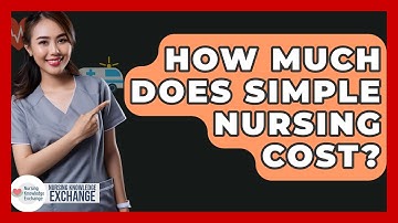 How Much Does Simple Nursing Cost? - Nursing Knowledge Exchange