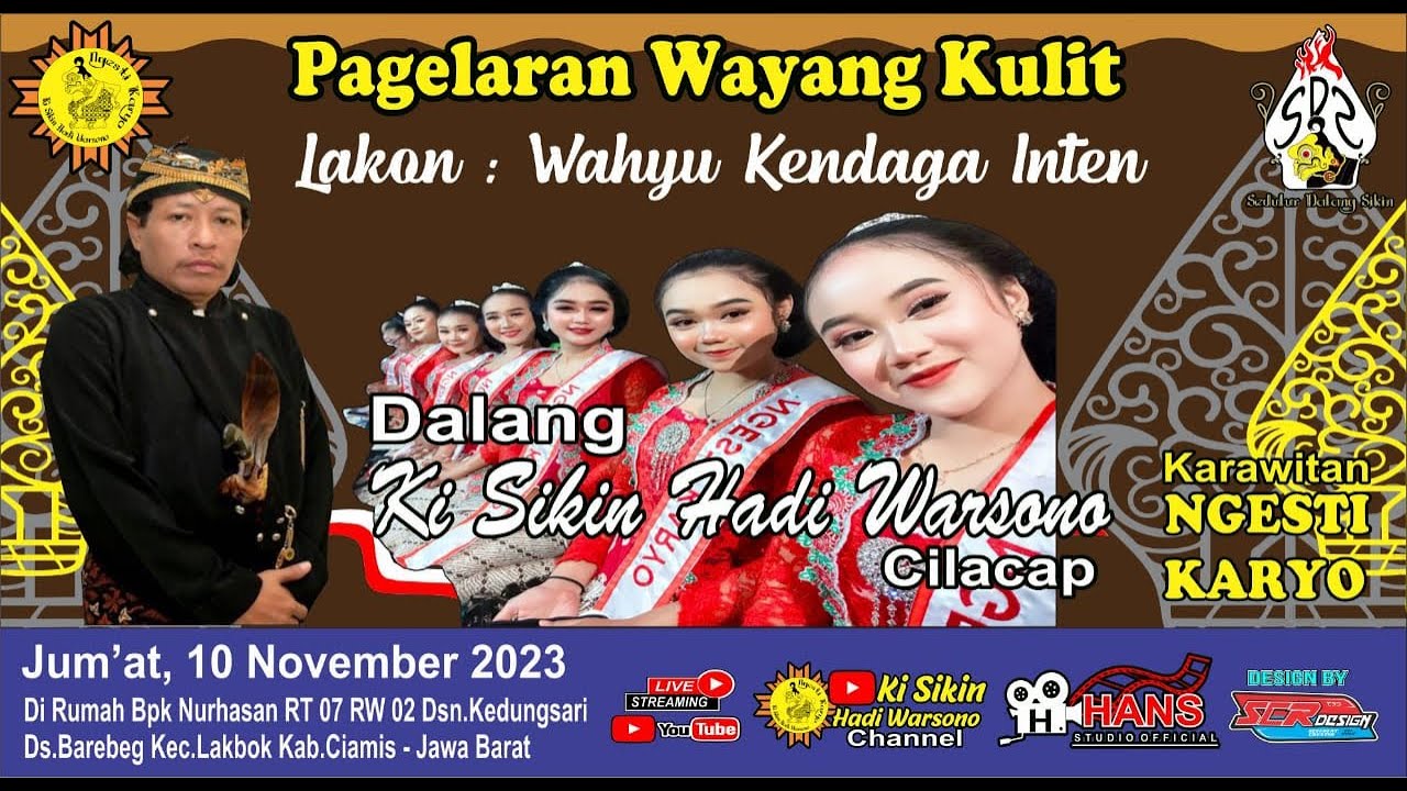 LIVE KI SIKIN HADI WARSONO - LAKON WAHYU KENDAGA INTEN - Ds Barebeg  Lakbok  Ciamis 10 November 2023