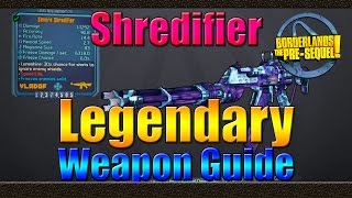 Borderlands The Pre Sequel | UVHM Legendary Weapon Guide | The Shredifier | Assault Rifle