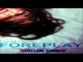 David Correy - FOREPLAY prod. by "Taylor Gang" Sledgren