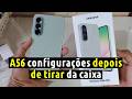 Como Configurar o Galaxy A56 pela Primeira VEZ Corretamente