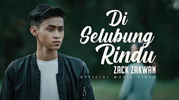 Zack Zakwan - Di Selubung Rindu (Official Music Video)