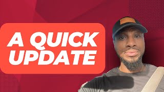 A Quick  Update