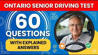 Ontario Senior Driving Test Video: 60 Questions With Explained Answers For Guaranteed Success Today!