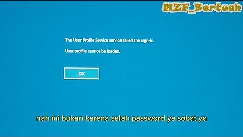 Cara Mengatasi The User Profile Service Failed The Sign in, User Profile Cannot be Loaded #cara