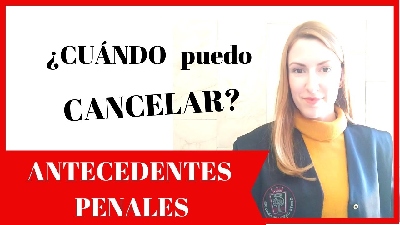 CÓMO CONTAR LOS PLAZOS | CANCELACIÓN DE ANTECEDENTES | Requisitos | El Derecho claro
