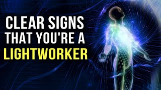 If you experience THESE things, You Are A LIGHTWORKER (#6 is a big sign for lightworkers!)
