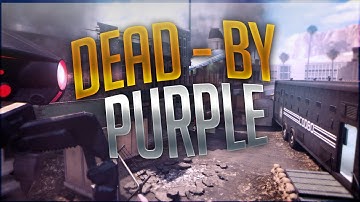 Dead - By Purple (Read Desc.)