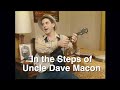 In The Steps Of Uncle Dave Macon