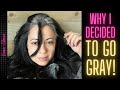 Why i decided to go gray 