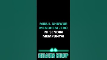MIKUL DHUWUR MENDHEM JERO #shorts #filosofijawa #pepatah #filosofi #pepatahjawa #ilmukehidupan