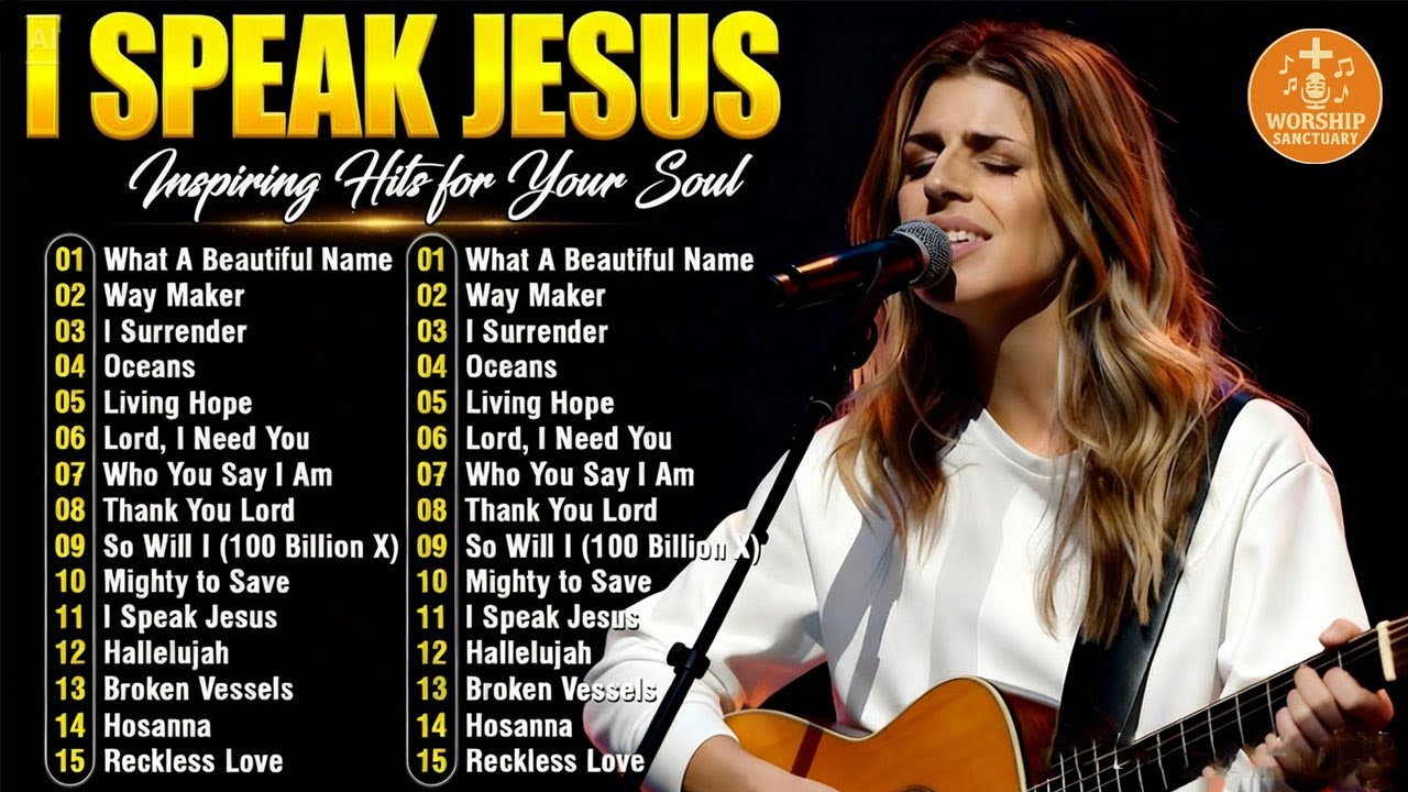 I SPEAK JESUS ✝ Best Praise And Worship 🎶 Special Hillsong Worship Songs Playlist 2026