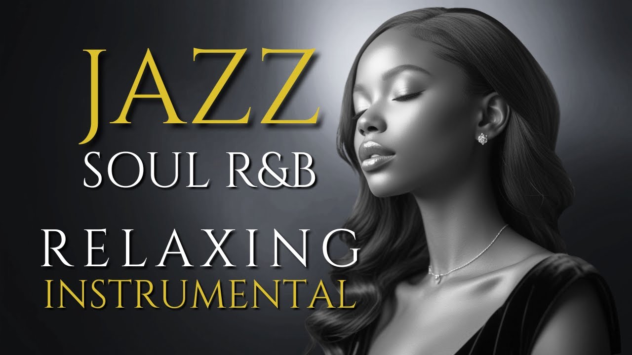 Smooth Jazz & Sweet Soul – Gentle Instrumental for Healing & Quiet Reflection