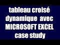 Tableau crois dynamique de ms excel  case study