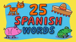 My First 25 Words in Spanish - Mis primeras 25 palabras en Espanol